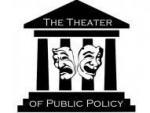 The Theater of Public Policy